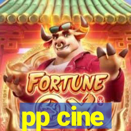 pp cine
